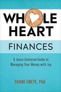 Shane Enete: Whole Heart Finances, Buch