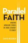 Dave Boden: Parallel Faith, Buch