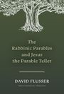 David Flusser: The Rabbinic Parables and Jesus the Parable Teller, Buch