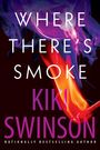 Kiki Swinson: Where There's Smoke, Buch