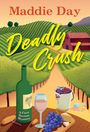 Maddie Day: Deadly Crush, Buch