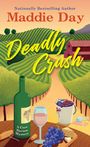 Maddie Day: Deadly Crush, Buch
