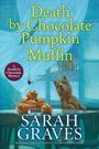 Sarah Graves: Death by Chocolate Pumpkin Muffin, Buch