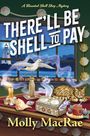 Molly Macrae: There'll Be Shell to Pay, Buch