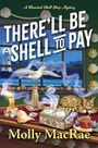 Molly Macrae: There'll Be Shell to Pay, Buch
