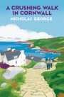 Nicholas George: A Crushing Walk in Cornwall, Buch