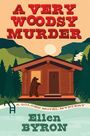 Ellen Byron: A Very Woodsy Murder, Buch