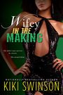 Kiki Swinson: Wifey in the Making, Buch