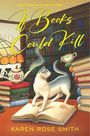 Karen Rose Smith: If Books Could Kill, Buch