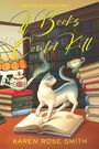 Text: "If Books Could Kill" und "Karen Rose Smith". Ein Regal voller Bücher, eine Katze auf einem Buch, Teekanne und Tasse.