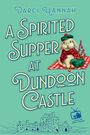 Darci Hannah: A Spirited Supper at Dundoon Castle, Buch