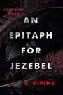 L. Divine: An Epitaph for Jezebel, Buch