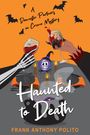 Frank Anthony Polito: Haunted to Death, Buch