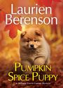 Laurien Berenson: Pumpkin Spice Puppy, Buch