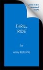 Amy Ratcliffe: Thrill Ride, Buch