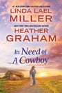 Linda Lael Miller: In Need of a Cowboy, Buch