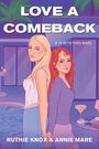 Ruthie Knox: Love a Comeback, Buch