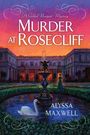 Alyssa Maxwell: Murder at Rosecliff, Buch