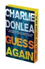 "GUESS AGAIN" in großen Buchstaben, darunter der Autor "CHARLIE DONLEA", Text auf der Seite in Gelb: "YOUR LIFE MAY DEPEND ON IT...".