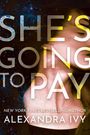 Alexandra Ivy: She's Going to Pay, Buch