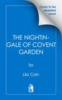„Cover to be revealed soon!“, „THE NIGHTINGALE OF COVENT GARDEN“, „by Lila Cain“, blaues Cover, schlichtes Logo unten.
