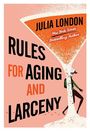 „Julia London: Rules for Aging and Larceny“, Illustration von Frau mit rotem Cocktailglas.