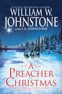 Text: "WILLIAM W. JOHNSTONE AND J.A. JOHNSTONE A PREACHER CHRISTMAS". Winterlandschaft mit Reitern im Schnee.