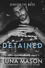 Luna Mason: Detained, Buch