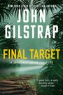 "Final Target" von John Gilstrap. Dschungel-Szene: dichter grüner Wald, ein Pfad führt ins Unbekannte.