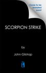 "Scorpion Strike" von John Gilstrap angekündigt; "Cover to be revealed soon!" steht oben rechts. Unten ist ein Logo.