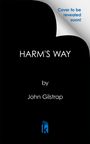 Text: "Cover to be revealed soon! HARM'S WAY by John Gilstrap." Unten ein blaues Logo mit einem stilisierten Buch.