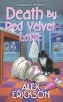 Alex Erickson: Death by Red Velvet Latte, Buch