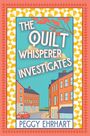 „The Quilt Whisperer Investigates“ steht in großen Buchstaben. Eine bunte Illustration zeigt eine Straßenszene.