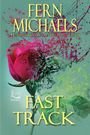 "Fast Track" von Fern Michaels. Illustration: Farbexplosion um eine rosa Rose auf grünem Hintergrund.
