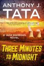 Anthony J Tata: Three Minutes to Midnight, Buch