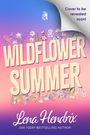 „Cover to be revealed soon!“; „WILDFLOWER SUMMER, Lena Hendrix, USA TODAY BESTSELLING AUTHOR“. Farbverlauf rosa-lila mit Blumen.
