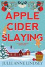 Julie Anne Lindsey: Apple Cider Slaying, Buch
