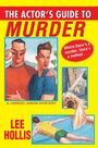 Lee Hollis: The Actor's Guide to Murder, Buch