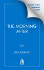 „Cover to be revealed soon“. „THE MORNING AFTER by Lisa Jackson“. Blaues Design mit geknickter Ecke und Logo.