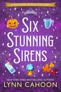 Lynn Cahoon: Six Stunning Sirens, Buch