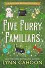 Lynn Cahoon: Five Furry Familiars, Buch