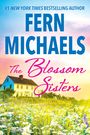 „THE BLOSSOM SISTERS“ von Fern Michaels, bald verfügbar. Logo unten: Blaues 'k' in einem aufgeschlagenen Buch.