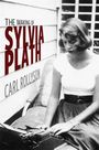 Carl Rollyson: The Making of Sylvia Plath, Buch