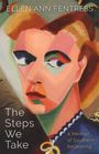 Ellen Ann Fentress: The Steps We Take, Buch