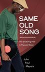 John Paul Meyers: Same Old Song, Buch