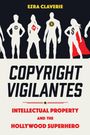 Ezra Claverie: Copyright Vigilantes, Buch