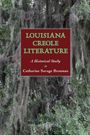 Catharine Savage Brosman: Louisiana Creole Literature, Buch