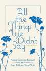 Marion Garrard Barnwell: All the Things We Didn't Say, Buch