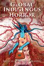 : Global Indigenous Horror, Buch