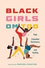 : Black Girls Om Too, Buch